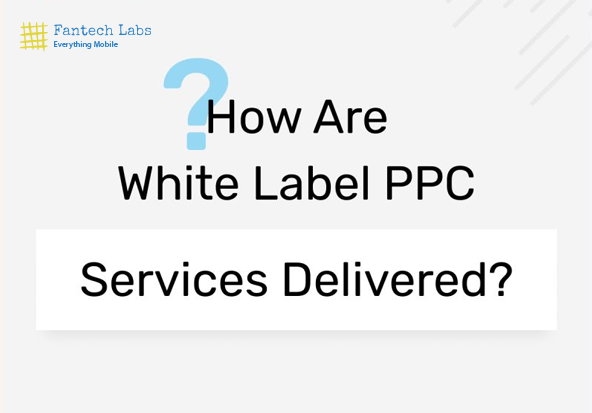 What is PPC White Label Services